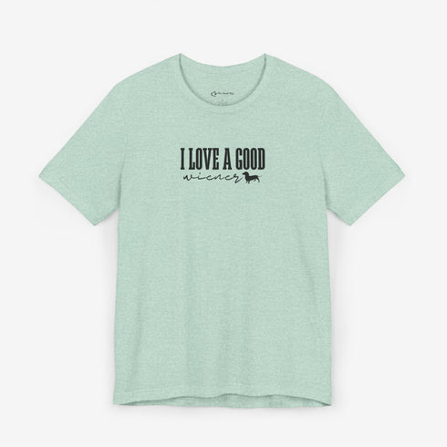 Dachshund Shirt - I Love a Good Wiener Shirt - Dachshund Gift